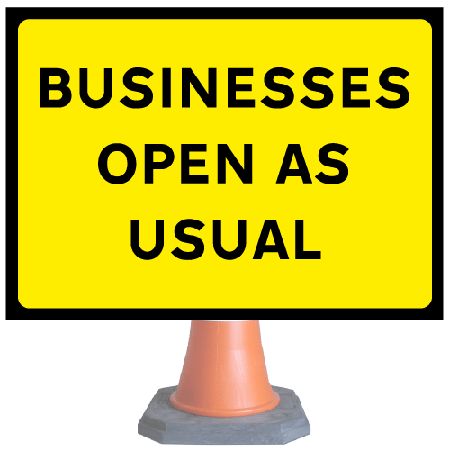 Businesses Open As Usual Cone Sign