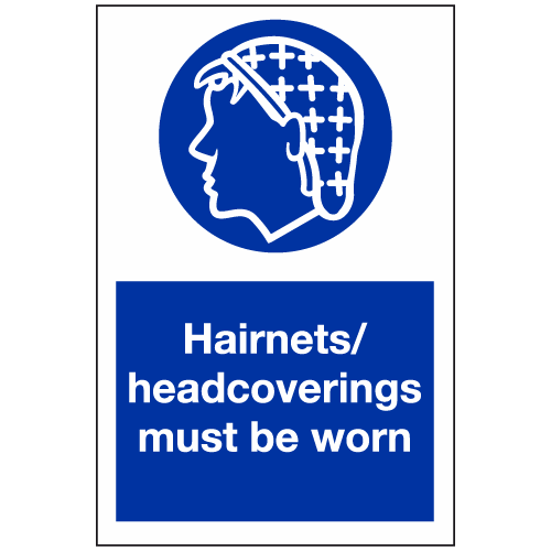 Hairnets & headcoverings must be worn - hc12